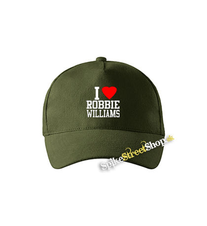 I LOVE ROBBIE WILLIAMS - zelená šiltovka vo farbe "military green"