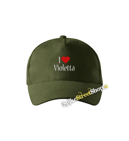 I LOVE VIOLETTA - zelená šiltovka vo farbe "military green"