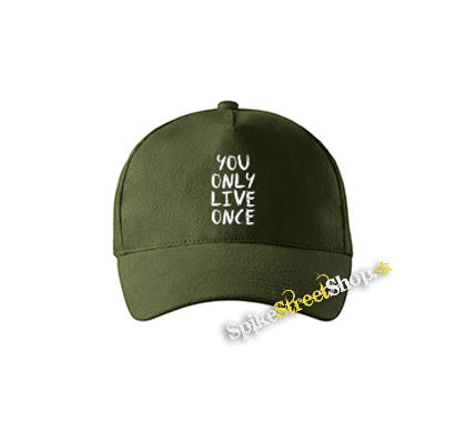 YOU ONLY LIVE ONCE - zelená šiltovka vo farbe "military green"