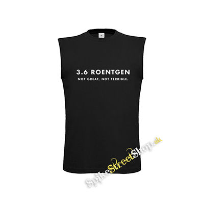 CHERNOBYL - 3,6 ROENTGEN - Not Great, Not Terrible - čierne pánske tričko bez rukávov