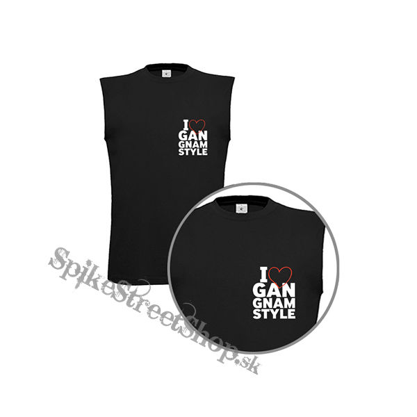 I LOVE GANGNAM STYLE - čierne pánske tričko bez rukávov