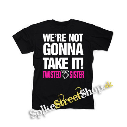 TWISTED SISTER - Were Not Gonna Take It - čierne detské tričko