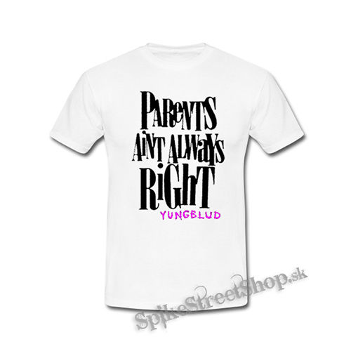 YUNGBLUD - Parents Aint Always Right - biele pánske tričko