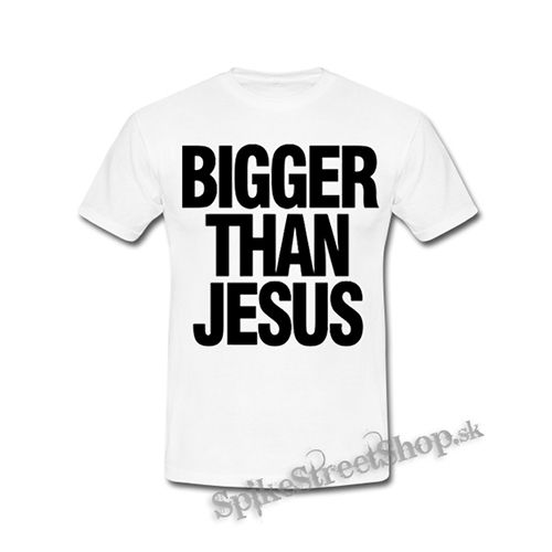BIGGER THAN JESUS - biele detské tričko