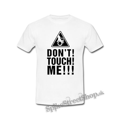 DON'T TOUCH ME - biele detské tričko