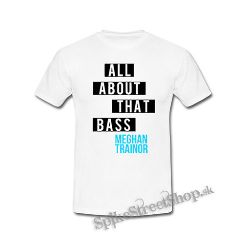 MEGHAN TRAINOR - All About That Bass - biele detské tričko
