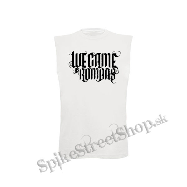 WE CAME AS ROMANS - Logo - biele pánske tričko bez rukávov