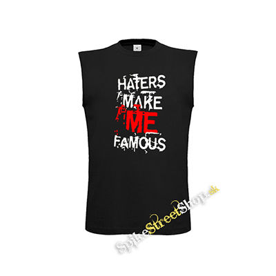 HATERS MAKE ME FAMOUS - čierne detské tričko bez rukávov