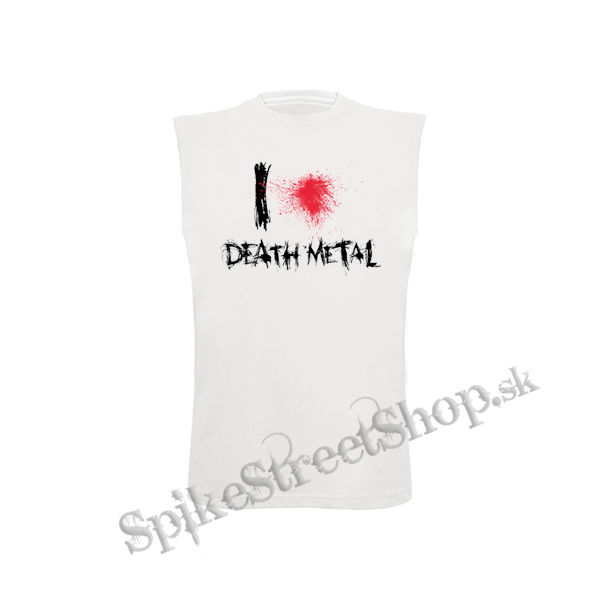 I LOVE DEATH METAL - biele detské tričko bez rukávov