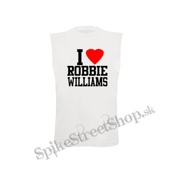 I LOVE ROBBIE WILLIAMS - biele detské tričko bez rukávov