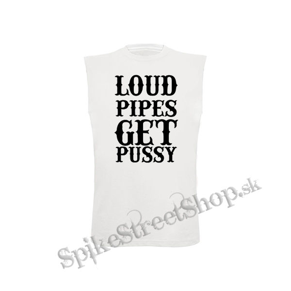 LOUD PIPES GET PUSSY - biele detské tričko bez rukávov