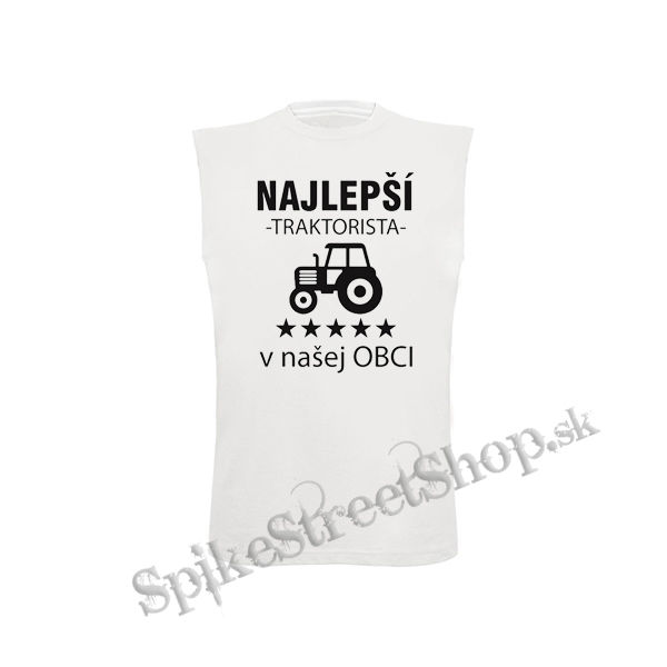 NAJLEPSI TRAKTORISTA v NASEJ OBCI - biele detské tričko bez rukávov