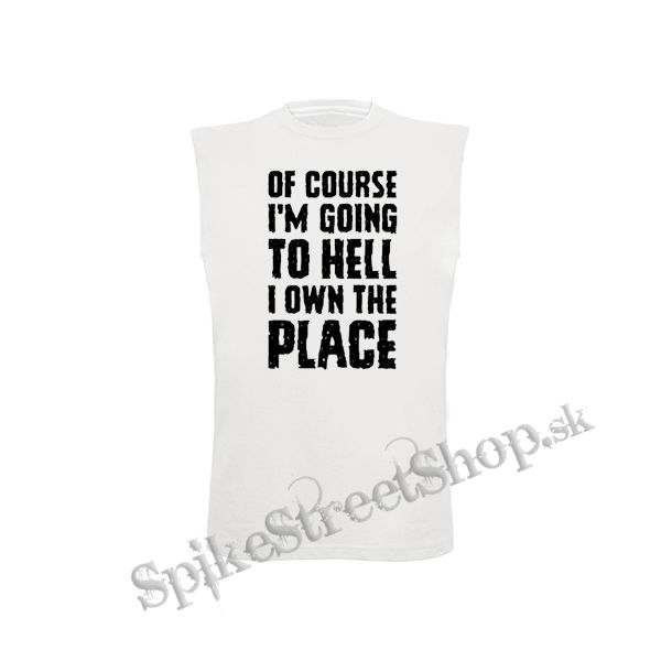 OF COURSE I´M GOING TO HELL - biele detské tričko bez rukávov