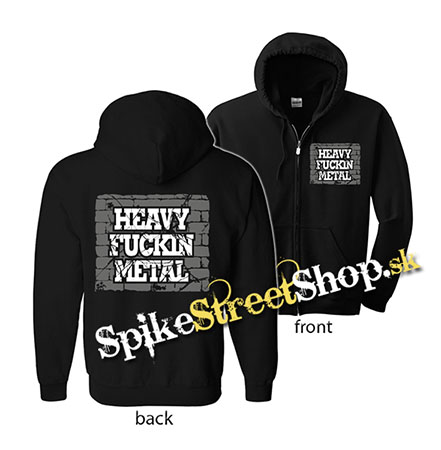 HEAVY FUCKIN METAL - mikina na zips