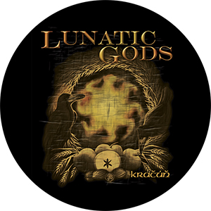 LUNATIC GODS - Kračúň - odznak