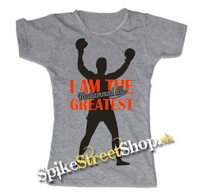 MUHAMMAD ALI - I Am The Greatest - šedé dámske tričko