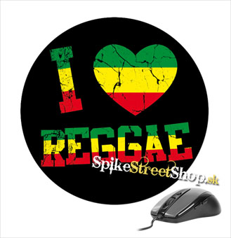 Podložka pod myš I LOVE REGGAE - okrúhla