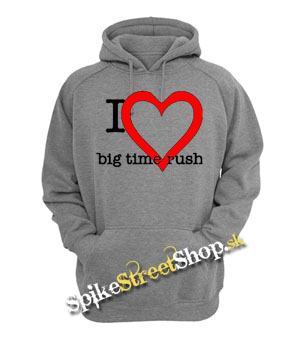 I LOVE BIG TIME RUSH - šedá pánska mikina