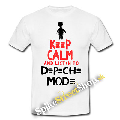 KEEP CALM AND LISTEN TO DEPECHE MODE - biele pánske tričko