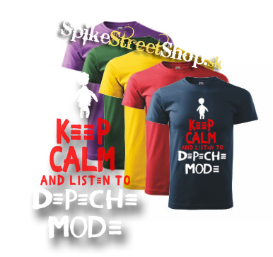 KEEP CALM AND LISTEN TO DEPECHE MODE - farebné pánske tričko