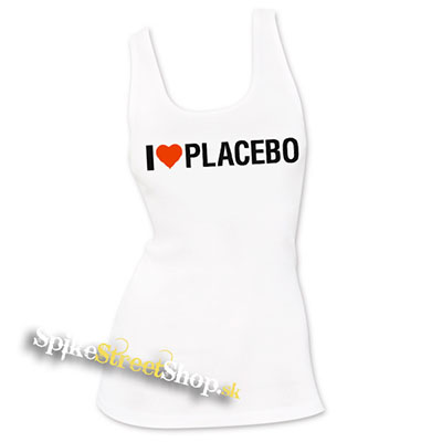 I LOVE PLACEBO - Ladies Vest Top - biele