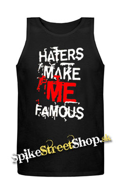 HATERS MAKE ME FAMOUS - Mens Vest Tank Top - čierne