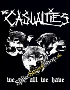 CASUALTIES - We Are All We Have - chrbtová nášivka