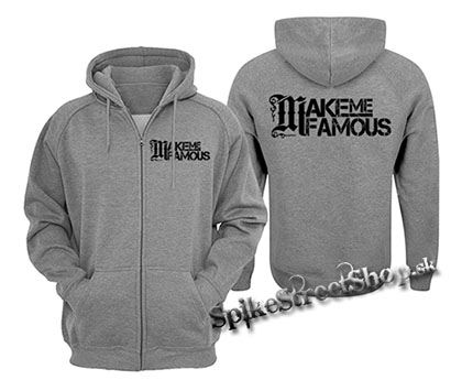 MAKE ME FAMOUS - Logo - šedá pánska mikina na zips