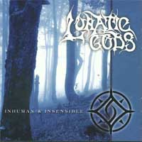 LUNATIC GODS - Inhuman & Insensible + Cuckoo (cd)