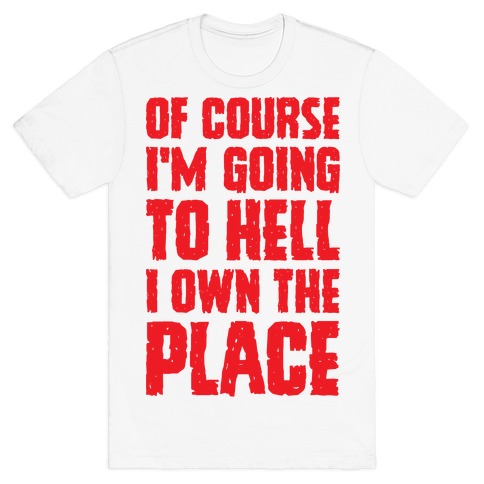 OF COURSE I´M GOING TO HELL - biele detské tričko