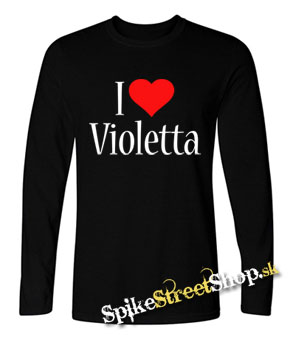 I LOVE VIOLETTA - detské tričko s dlhými rukávmi
