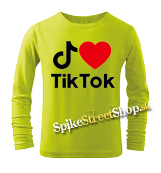 I LOVE TIK TOK - limetkové detské tričko s dlhými rukávmi