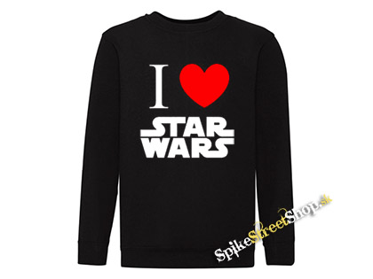 I LOVE STAR WARS - mikina bez kapuce
