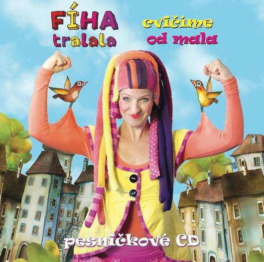 FÍHA TRALALA - Cvičíme od mala (cd) 