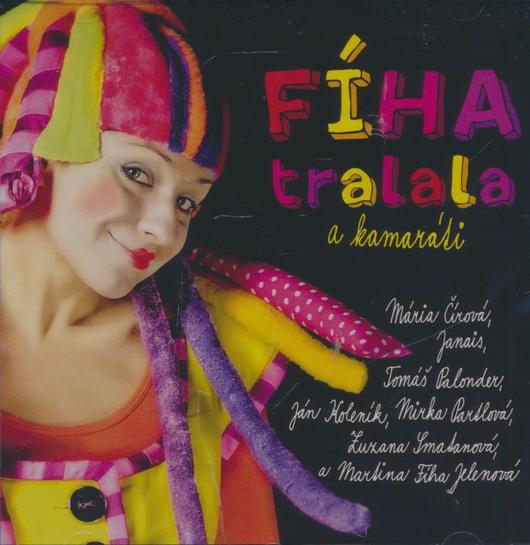 FÍHA TRALALA - A kamaráti (cd) 