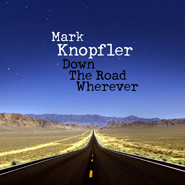 MARK  KNOPFLER - Down The Road Wherever (cd) 