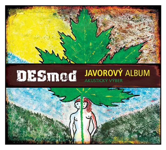 DESMOD - Javorový Album: Akustický Výber (cd) DIGIPACK