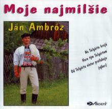 AMBRÓZ JÁN - Moje Najmilšie (cd) 