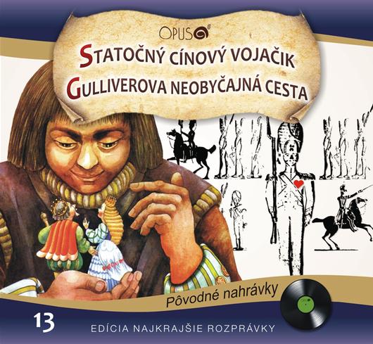 ROZPRÁVKA - Statočný cínový vojačik / Gulliverova neobyčajná cesta (cd) 