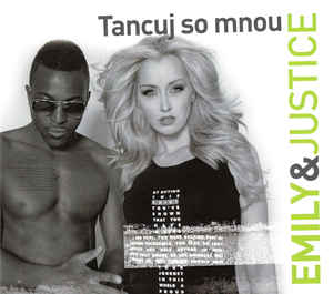EMILY & JUSTICE - Tancuj So Mnou (cd) DIGIPACK