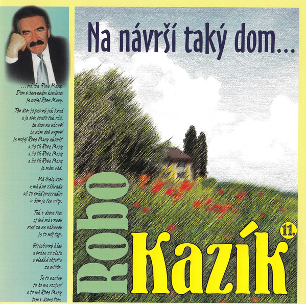 KAZÍK ROBO- Na Návrší Taký Dom (cd) 