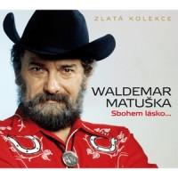 MATUŠKA WALDEMAR - Sbohem Lásko (3cd) DIGIPACK
