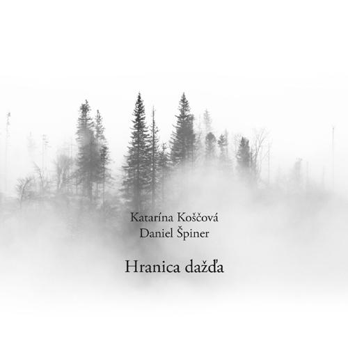 KOŠČOVÁ KATARÍNA - Hranica Dažďa (cd) DIGIPACK