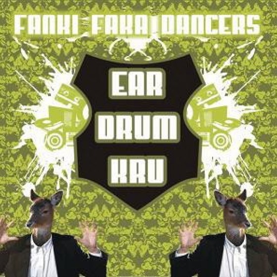 EAR DRUM KRU - Fanki Faka Dancers (cd) DIGIPACK