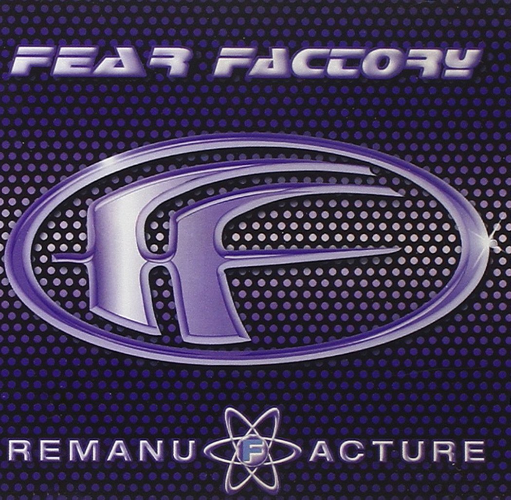 FEAR FACTORY - Remanufacture (cd)