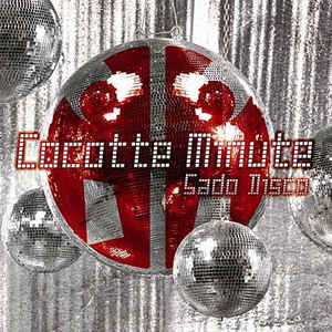 COCOTE MINUTE - Sado Disco (cd) DIGIPACK