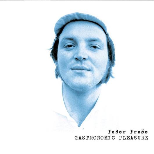 FREŠO FEDOR - Gastronomic Pleasure (cd) DIGIPACK 