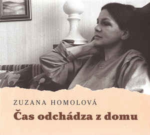 HOMOLOVÁ ZUZANA - Čas Odchádza Z Domu (cd) DIGIPACK