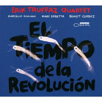 TRUFFAZ QUARTET ERIK - El Tiempo De La Revolución (cd+dvd) DIGIPACK