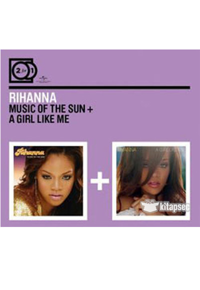 RIHANNA - Music Of The Sun/ A Girl Like Me (2cd) DIGIPACK
